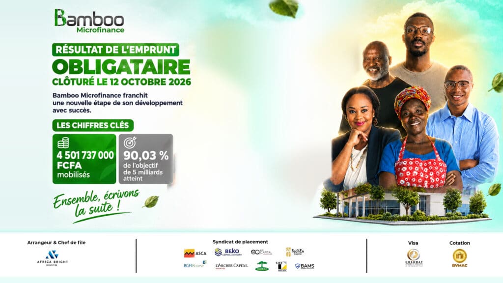 BAMBOO Microfinance clôture son emprunt obligataire avec 4,5 milliards de FCFA mobilisés
